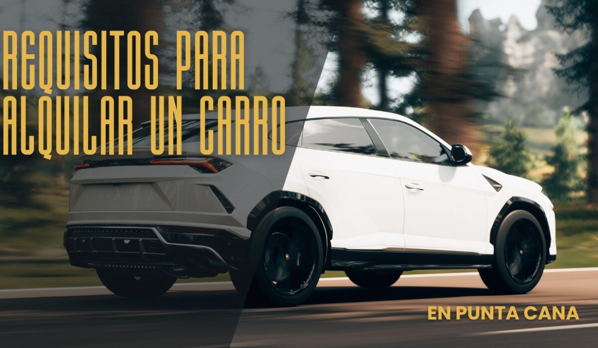 requisito para rent car en punta cana